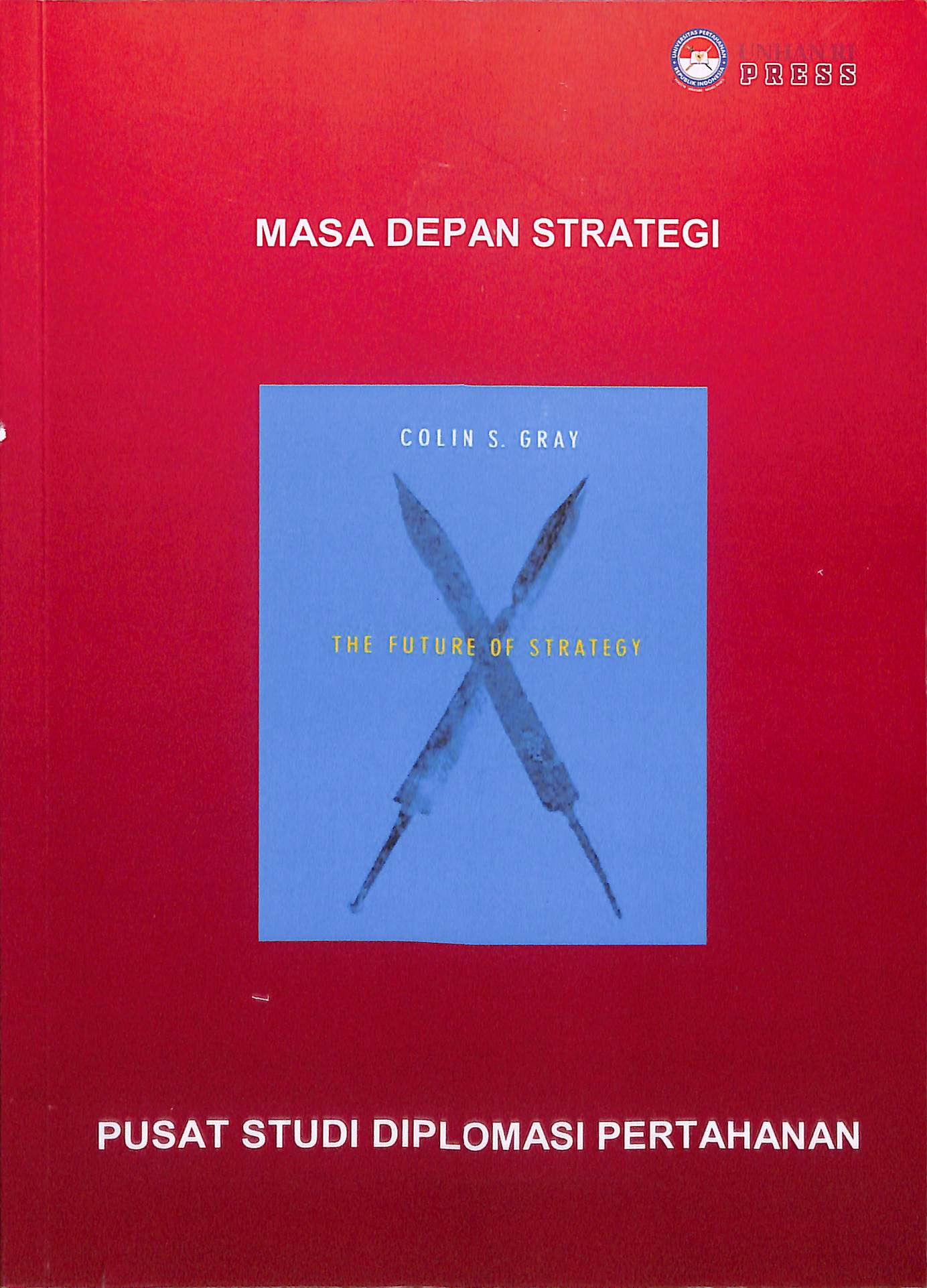 Masa Depan Strategi Pusat Studi Diplomasi Pertahanan
